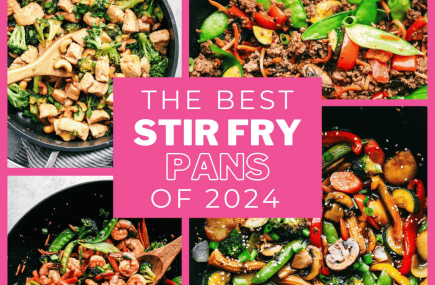 The Best Stir Fry Pans of 2024
